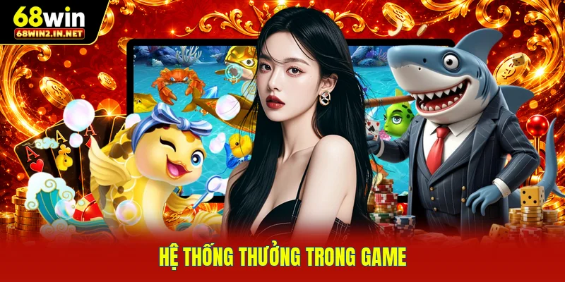 Hệ thống thưởng trong game